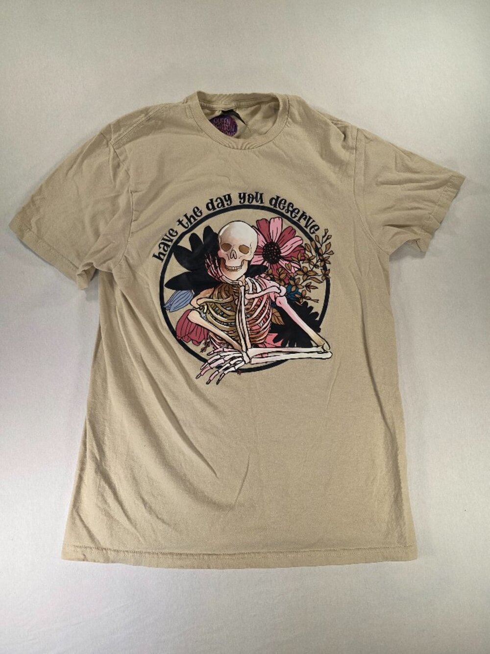 Have the Day You Deserve T-shirt Size Medium Unisex Cream White